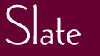 Slate
       Magazine